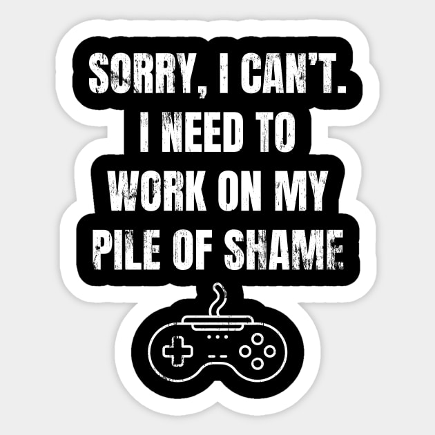 Work On My Pile Of Shame Funny Gamer Sticker by Foxxy Merch